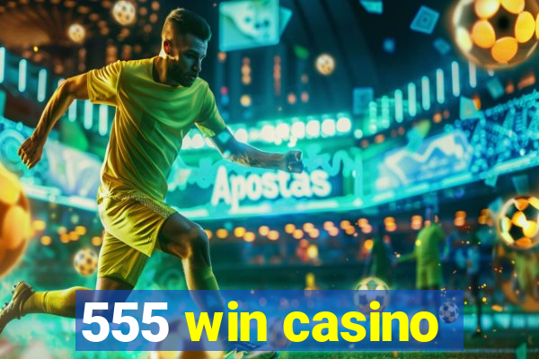 555 win casino